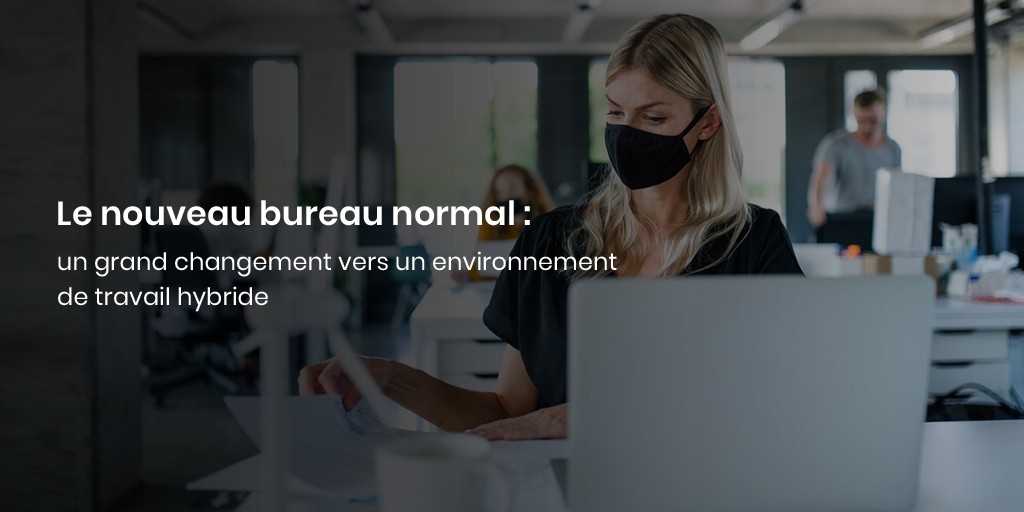 environnement de travail hybride