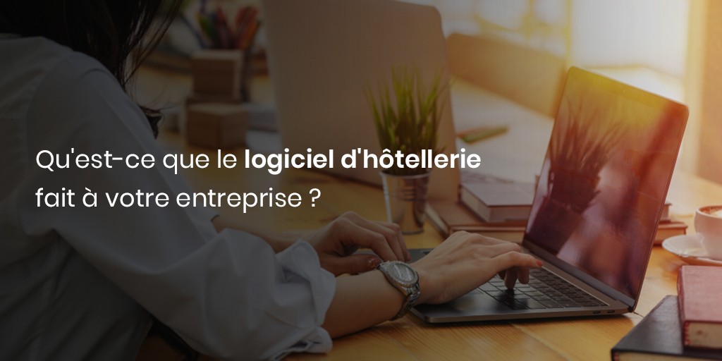 Logiciel d'hôtellerie