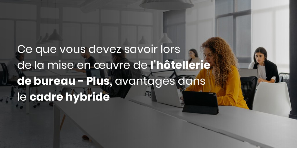 Hôtellerie de bureaux hybride