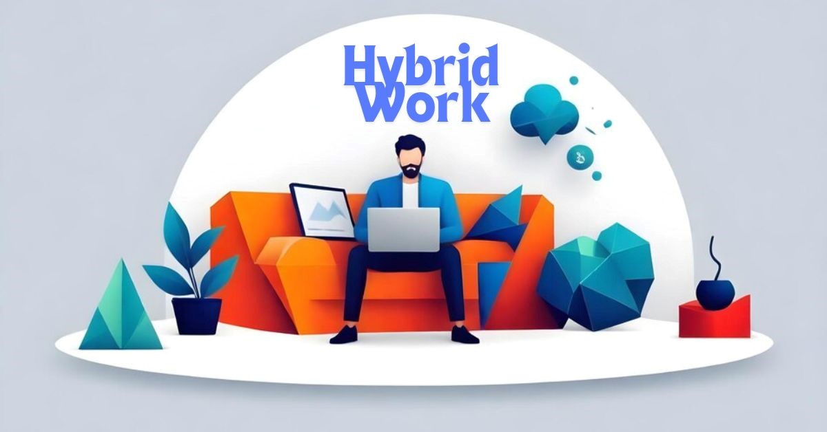 Hybrid Work